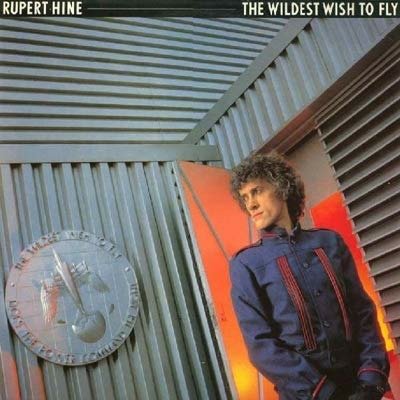 Cover for Rupert Hine  · The Wildest Wish To Fly (VINYL)