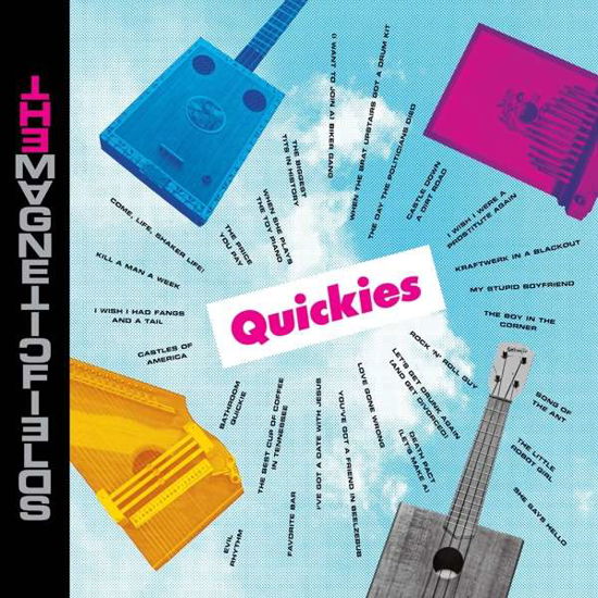 Quickies - The Magnetic Fields - Música - Nonesuch - 0075597920567 - 29 de mayo de 2020