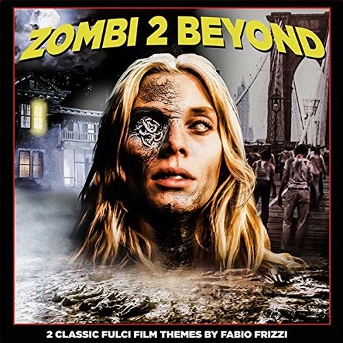 Cover for Fabio Frizzi · Zombi 2 Beyond / O.s.t. (7&quot;) (2020)