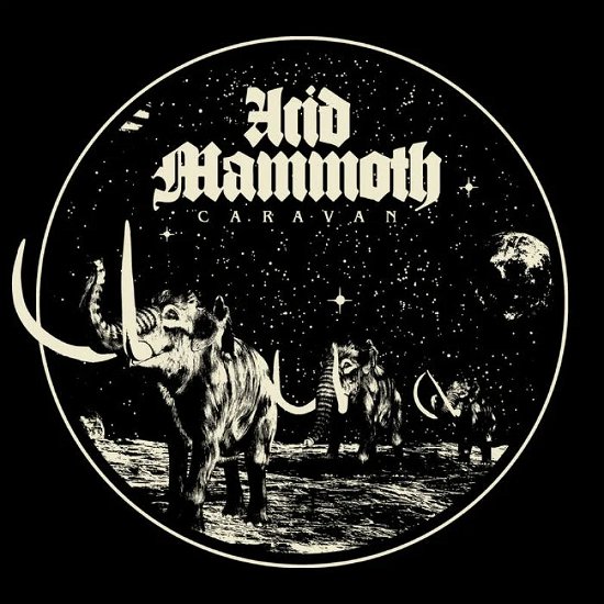 Cover for Acid Mammoth · Caravan (LP) (2023)