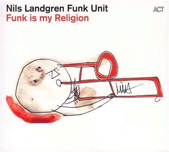 Cover for Nils Landgren · Funk Is My Religion (signiert exklusiv für jpc!) (CD)
