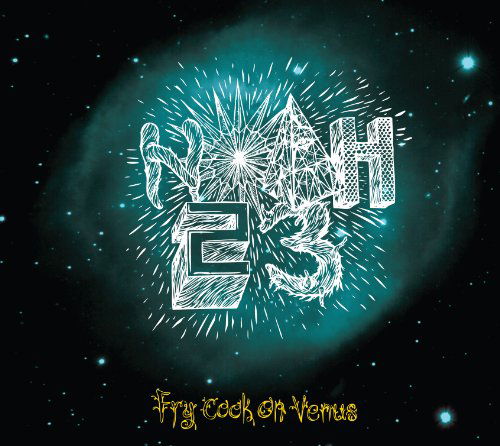 Cover for Noah23 · Fry Cook On Venus (CD) [Digipak] (2011)