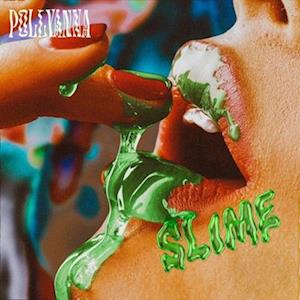 Cover for Pollyanna · Slime (LP) [Limited edition] (2023)