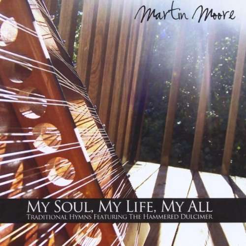 Cover for Martin Moore · My Soul My Life My All (CD) (2010)