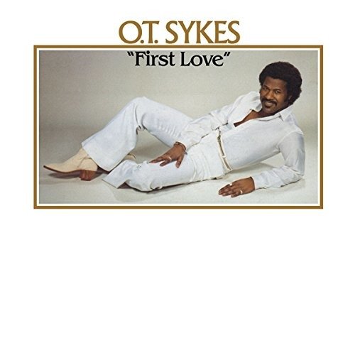 Cover for O.T. Sykes · First Love (LP) [Reissue edition] (2021)
