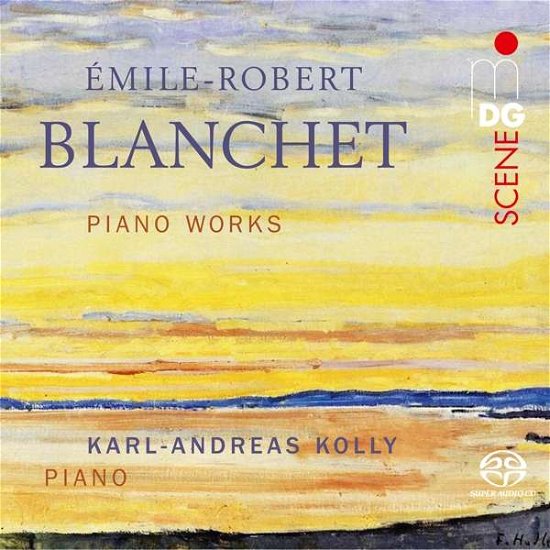 Cover for Karl-Andreas Kolly · Blanchet: Piano Works (CD) (2021)