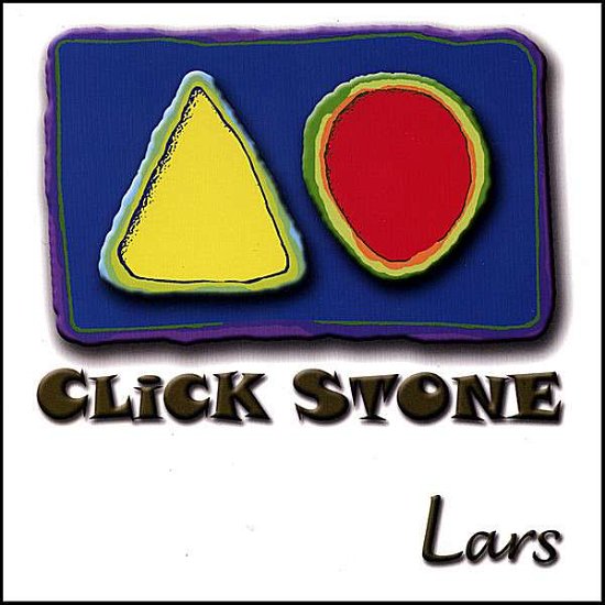 Cover for Lars · Click Stone (CD) (2007)