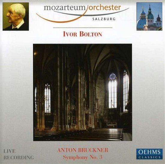 Cover for Bruckner / Mozarteum Orchester Salzburg / Bolton · Symphony No 3 (CD) (2009)