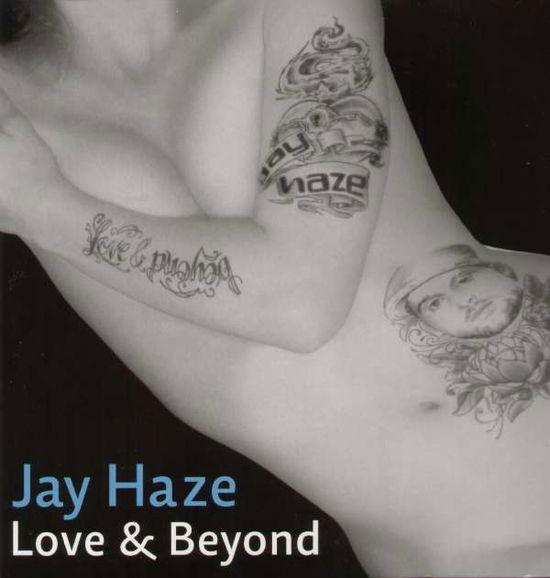 Love & Beyond - Jay Haze - Music - Tuning Spork - 0827170221567 - June 10, 2008