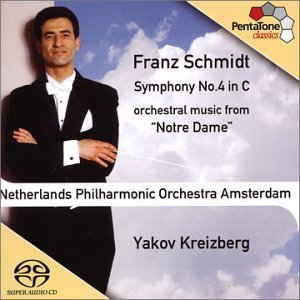 Schmidt: Sinfonie 4/Notre Dame - Kreizberg / Netherlands PO Amsterdam - Muziek - Pentatone - 0827949001567 - 1 maart 2003