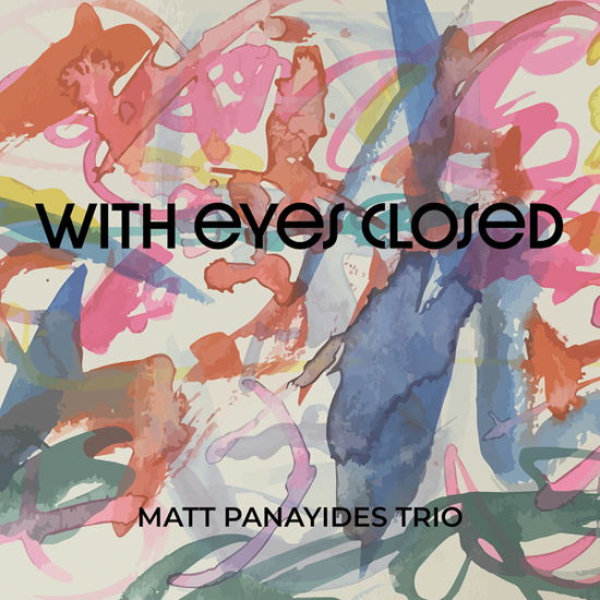 Matt Panayides · With Eyes Closed (CD) (2024)