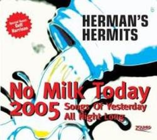 Cover for Herman's Hermits · No Milk Today 2005 (CD) (1999)