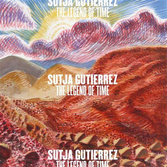 Cover for Sutja Gutierrez · Legend of Time (12&quot;) (2017)