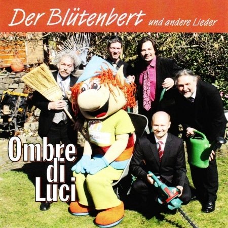 Cover for Ombre Di Luci · Der Blütenbert Und Andere Lieder (CD) (2011)