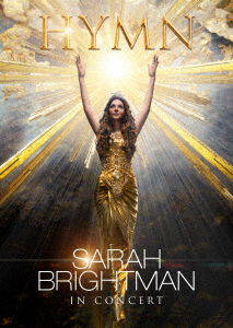 Sarah Brightman in Concert Hymn-kamini Erabaresi Reishino Utagoe<limited - Sarah Brightman - Muziek - 1MU - 4582546590567 - 15 november 2019