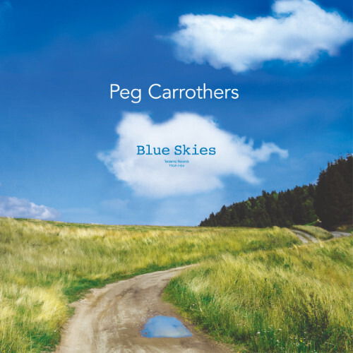 Cover for Peg Carrothers · Blue Skies (LP) [Japan Import edition] (2024)