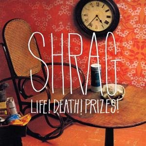 Cover for Shrag · Life Death Prizes (CD) [Digipak] (2010)