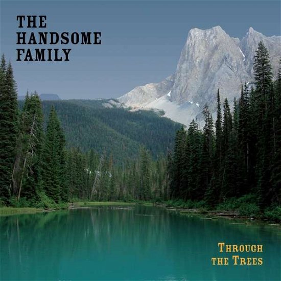 Cover for Handsome Family · Through the Trees (20th Anniversary Edition) (LP) [Lp+cd 20th Anniversary edition] (2018)
