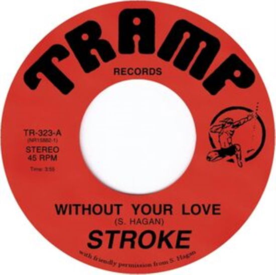 Cover for Stroke · Without Your Love (LP) (2023)