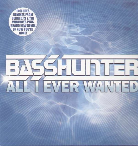 Cover for Basshunter · All I Ever Wanted (12&quot;) (2008)