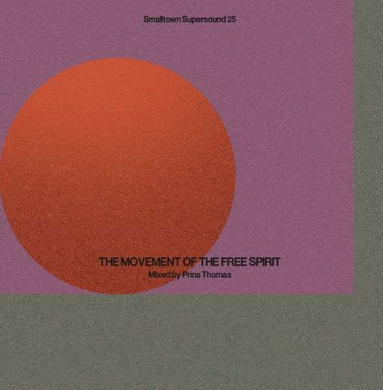 Movement of the Free Spirit (Various Artists) - Prins Thomas - Musik - SMALLTOWN - 5053760044567 - 30 november 2018