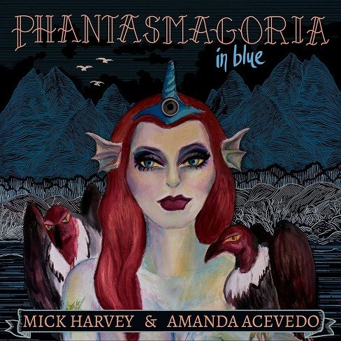 Phantasmagoria In Blue - Mick Harvey & Amanda Acevedo - Música - MUTE - 5400863123567 - 1 de setembro de 2023