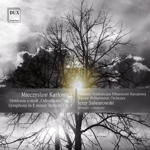 Symphony in E Minor Rebirth Op. 7 - Karlowicz / Wpo / Salwarowski - Musikk - DUX - 5902547006567 - 24. februar 2009