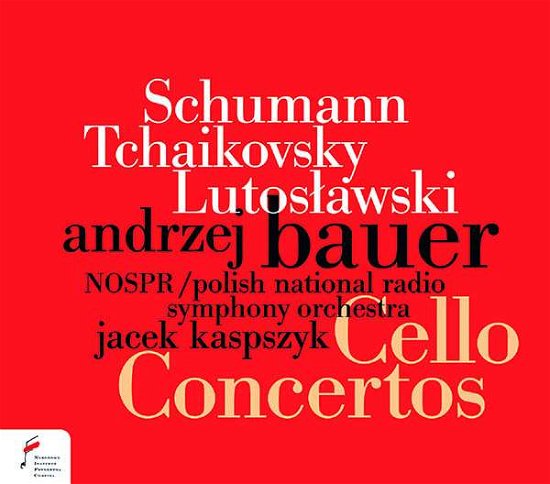 Cover for Andrzej Bauer / Polish National Radio Sym Orchestra · Schumann. Tchaikovsky. Lutoslawski: Cello Concertos (CD) (2021)