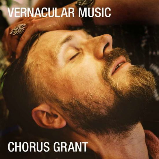 Cover for Chorus Grant · Vernacular Music (LP) (2019)