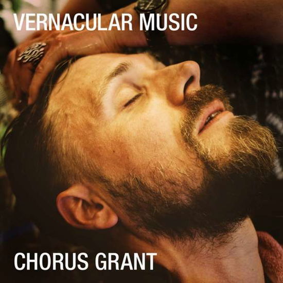 Vernacular Music - Chorus Grant - Music - TAMBOURHINOCEROS - 7332181090567 - September 27, 2019