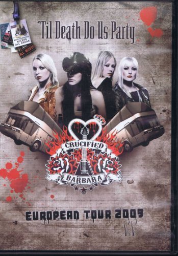 Cover for Crucified Barbara · Til Death Do Us Party. European Tour 2009 (CD) (2010)