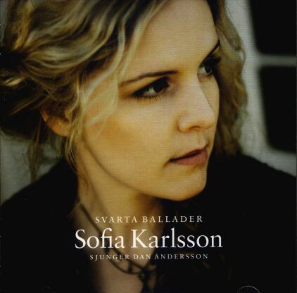 Svarta Ballader - Sofia Karlsson - Musiikki - AMIGO - 7391957007567 - keskiviikko 23. helmikuuta 2005