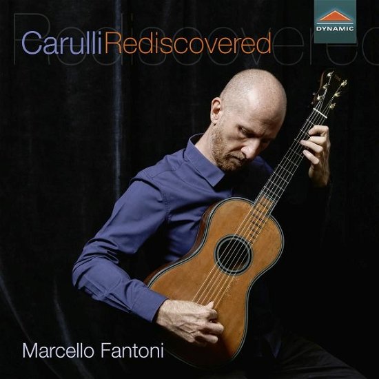 Ferdinando Carulli Rediscovered - Marcello Fantoni - Musique - DYNAMIC - 8007144079567 - 17 juin 2022