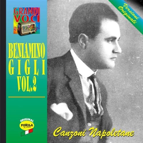 Beniamino Gigli 2 - Beniamino Gigli - Music - FONOLA - 8018461181567 - April 12, 2013
