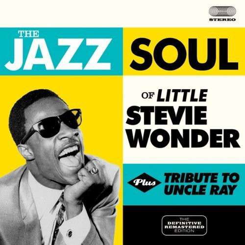 Jazz Soul of Little Stevie / Tribute to Uncle Ray - Stevie Wonder - Musiikki - SOUL JAM - 8436542013567 - tiistai 14. toukokuuta 2013