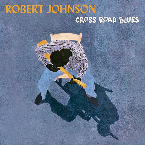 Cover for Robert Johnson · Cross Road Blues (LP) (2022)