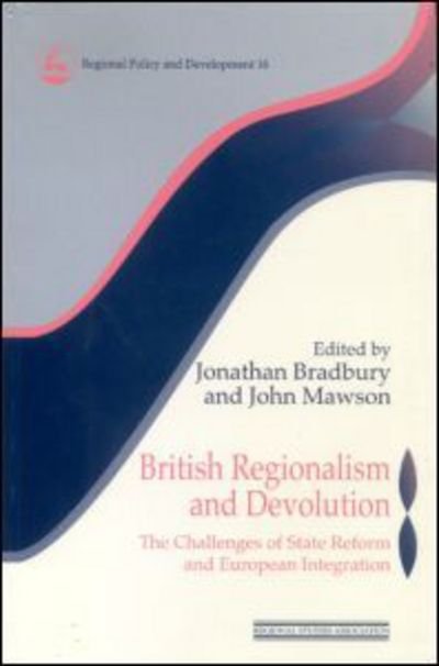 Cover for Bradbury · British Regionalism and Devolution: The Challenges of State Reform and European Integration - Regions and Cities (Paperback Bog) (1997)