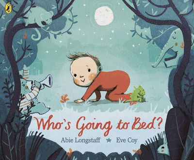 Cover for Abie Longstaff · Who's Going to Bed? (Paperback Bog) (2019)