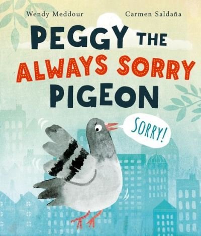 Wendy Meddour · Peggy the Always Sorry Pigeon (Paperback Book) (2022)