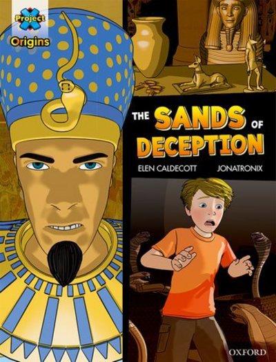 Cover for Elen Caldecott · Project X Origins Graphic Texts: Dark Blue Book Band, Oxford Level 16: The Sands of Deception - Project X Origins ^IGraphic Texts^R (Paperback Book) (2016)