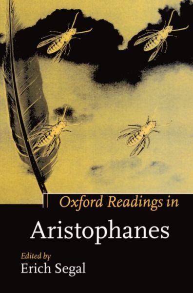 Cover for Erich Segal · Oxford Readings in Aristophanes - Oxford Readings in Classical Studies (Gebundenes Buch) (1996)