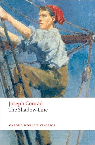 Cover for Joseph Conrad · The Shadow-Line: A Confession - Oxford World's Classics (Paperback Book) [Revised edition] (2009)