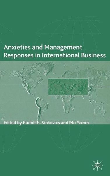 Cover for Mo Yamin · Anxieties and Management Responses in International Business - The Academy of International Business (Hardcover bog) (2007)