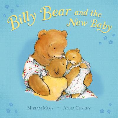 Cover for Miriam Moss · Billy Bear and the New Baby (Paperback Book) [Illustrated edition] (2013)