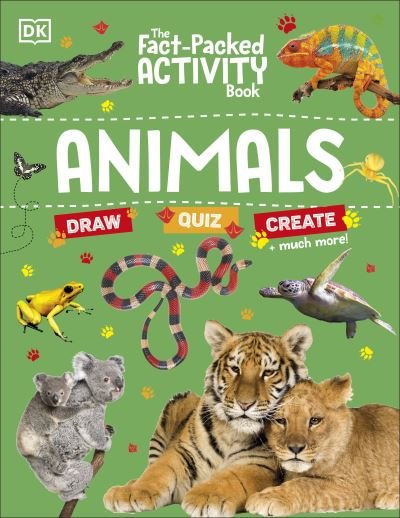 The Fact-Packed Activity Book: Animals - The Fact Packed Activity Book - Dk - Books - Dorling Kindersley Ltd - 9780241674567 - May 2, 2024