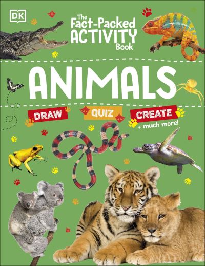 The Fact-Packed Activity Book: Animals - The Fact Packed Activity Book - Dk - Livros - Dorling Kindersley Ltd - 9780241674567 - 2 de maio de 2024