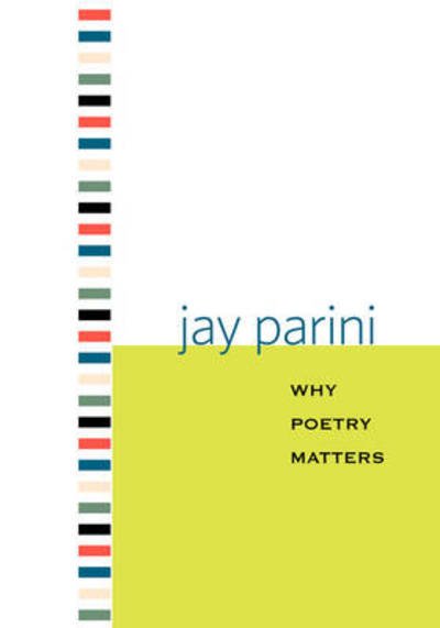 Cover for Jay Parini · Why Poetry Matters (Pocketbok) [Large type / large print edition] (2008)