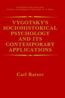 Cover for Carl Ratner · Vygotsky's Sociohistorical Psychology and its Contemporary Applications - Cognition and Language: A Series in Psycholinguistics (Hardcover Book) [1991 edition] (1991)