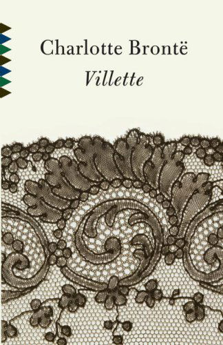 Cover for Charlotte Bronte · Villette - Vintage Classics (Pocketbok) [Reprint edition] (2009)