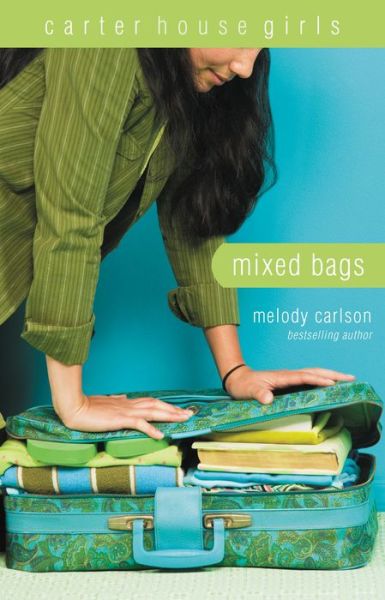 Cover for Melody Carlson · Mixed Bags - Carter House Girls (Pocketbok) (2014)